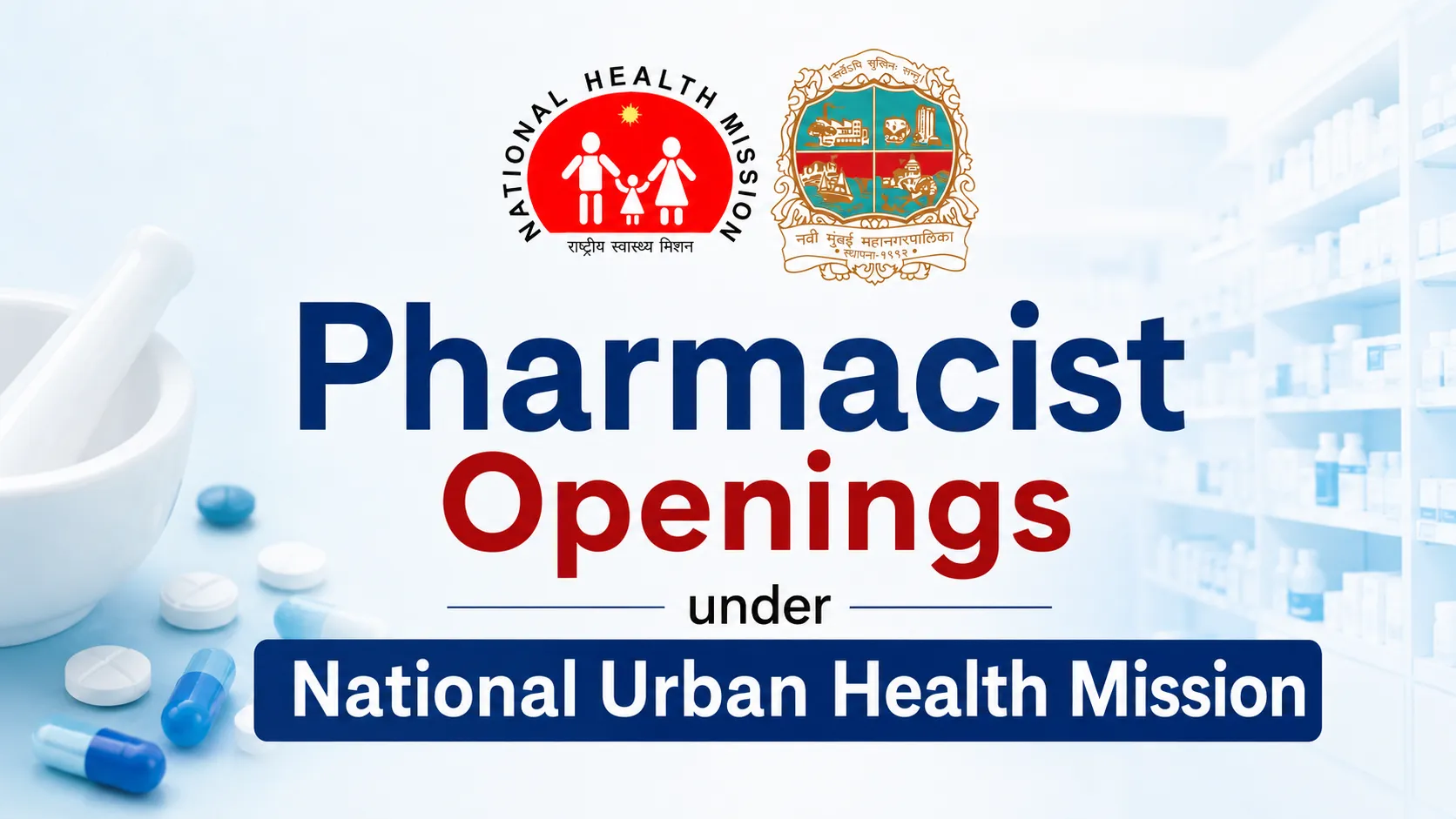 Pharmacist Openings under National Urban Health Mission