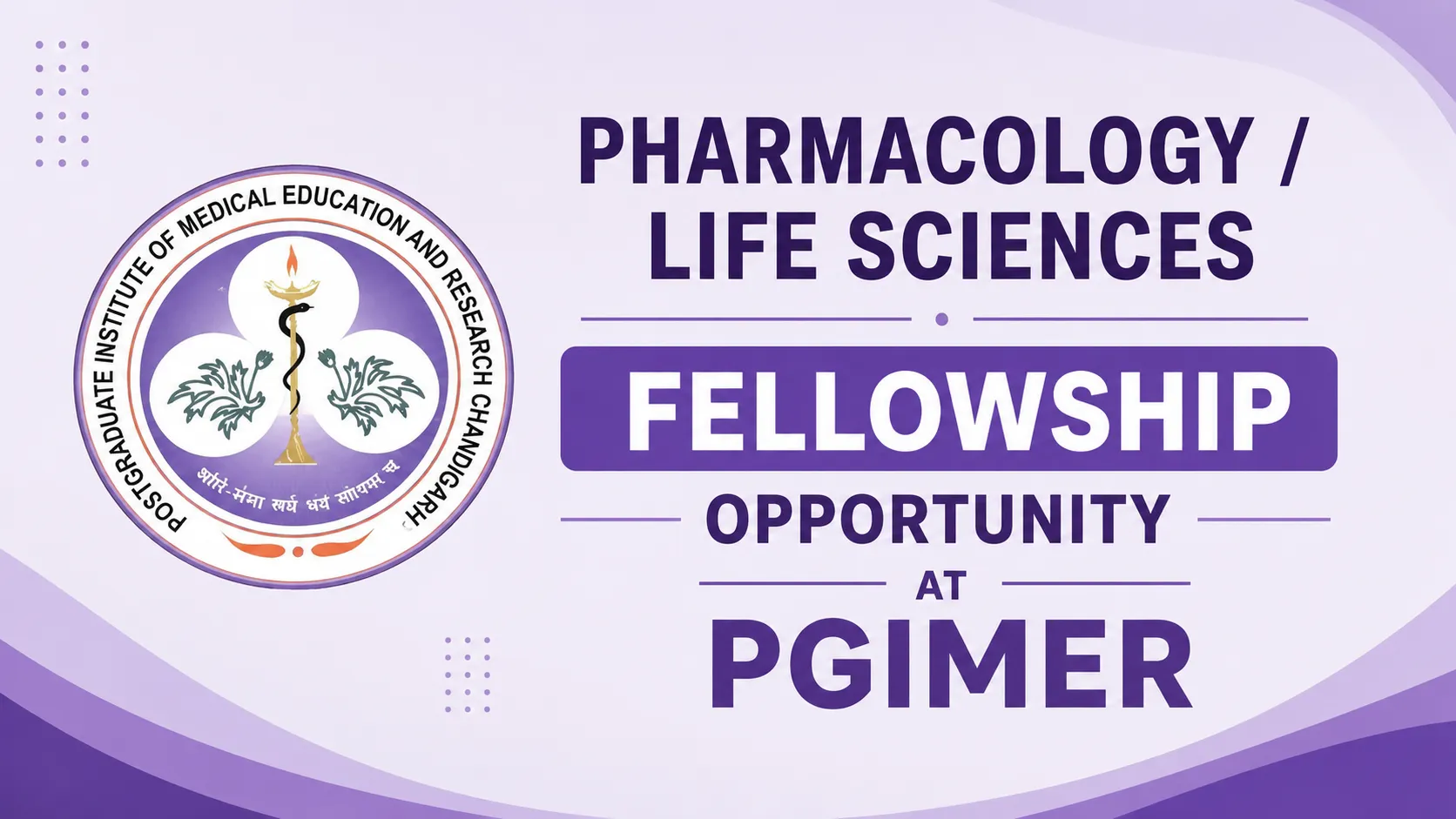 Pharmacology / Life Sciences Fellowship Opportunity at PGIMER