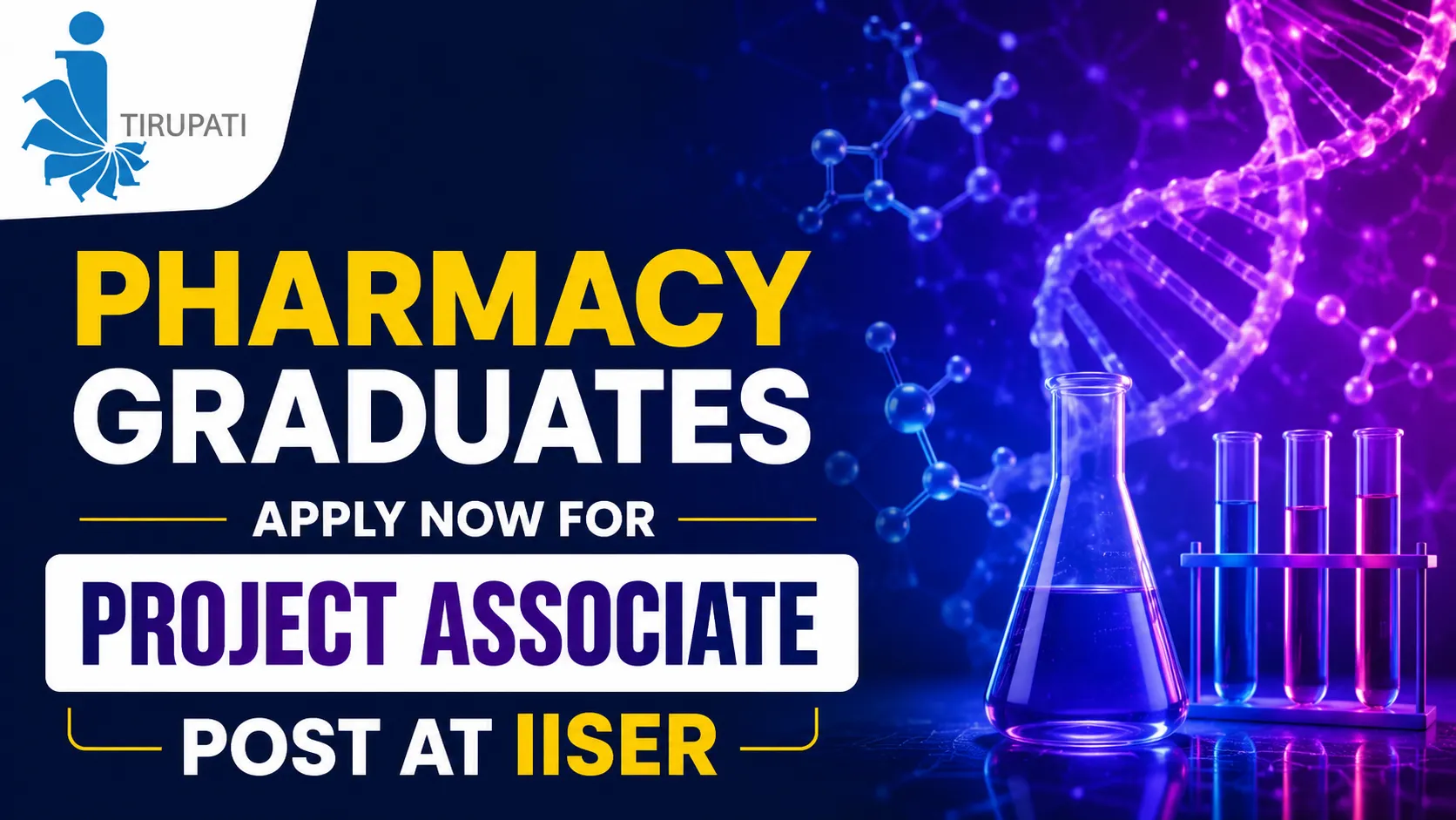 Pharmacy graduates apply now for Project Associate Post at IISER