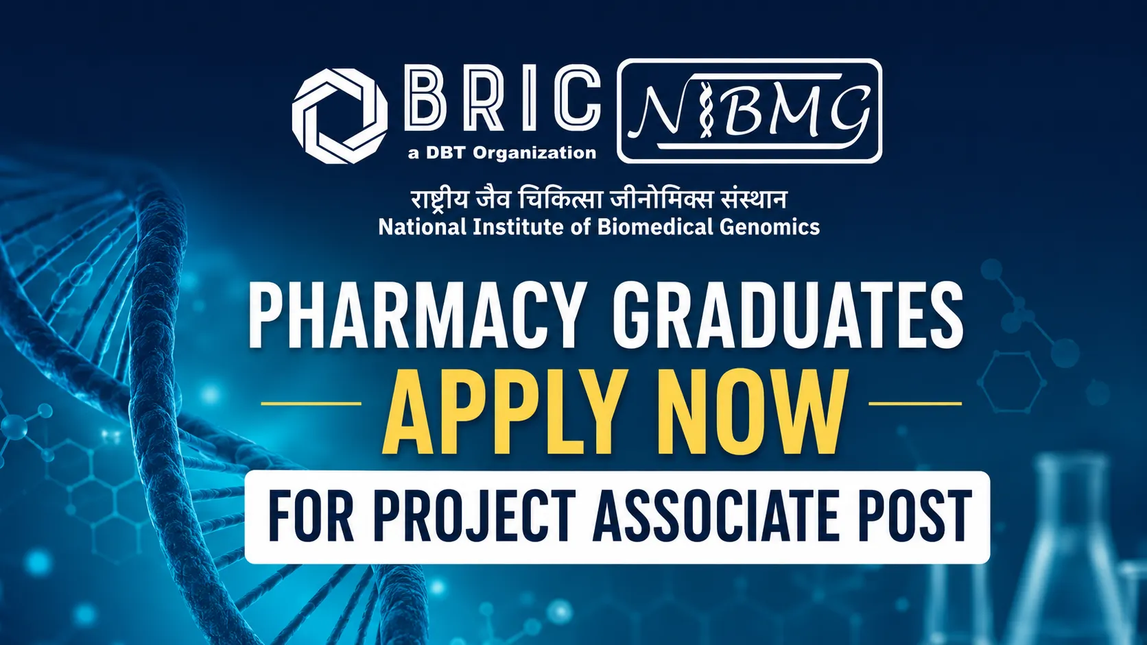 Pharmacy graduates apply now for Project Associate Post at NIBMG