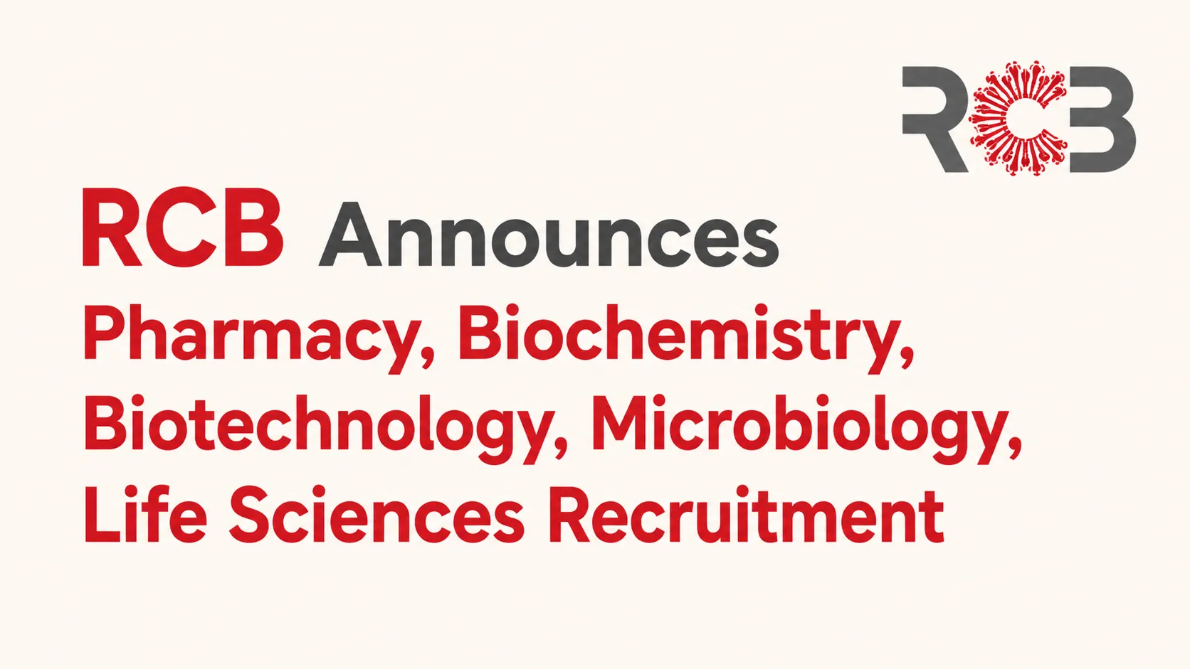RCB Announces Pharmacy, Biochemistry, Biotechnology, Microbiology, Life Sciences Recruitment