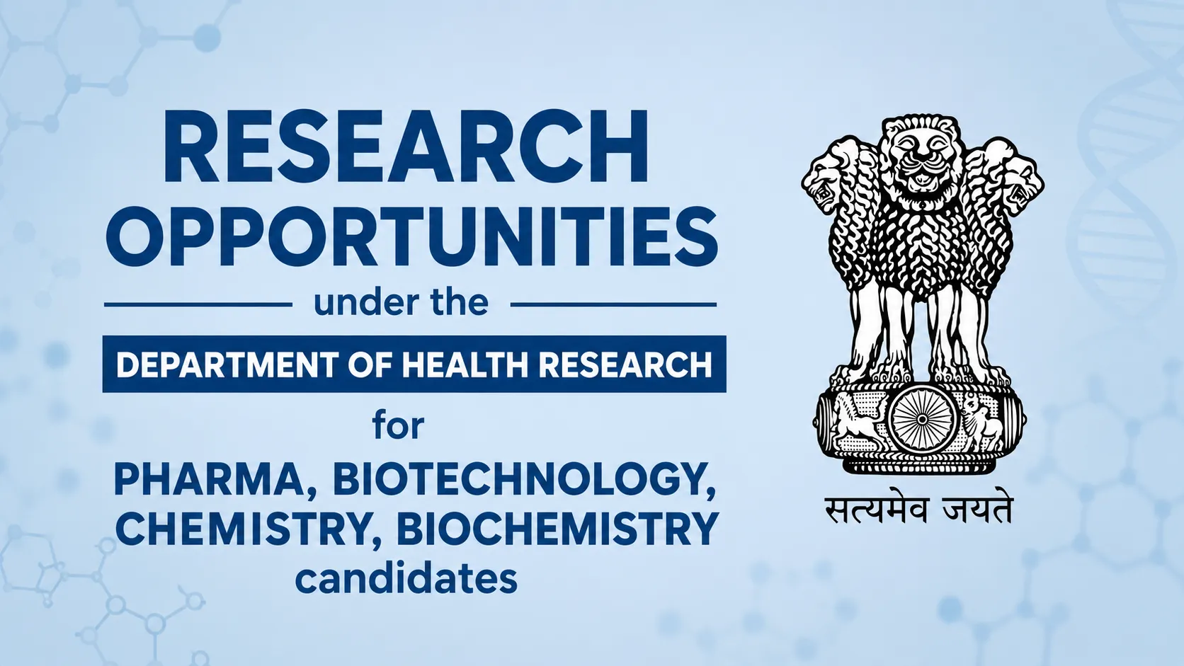 Research opportunities under the Department of Health Research for Pharma, Biotechnology, Chemistry, Biochemistry candidates