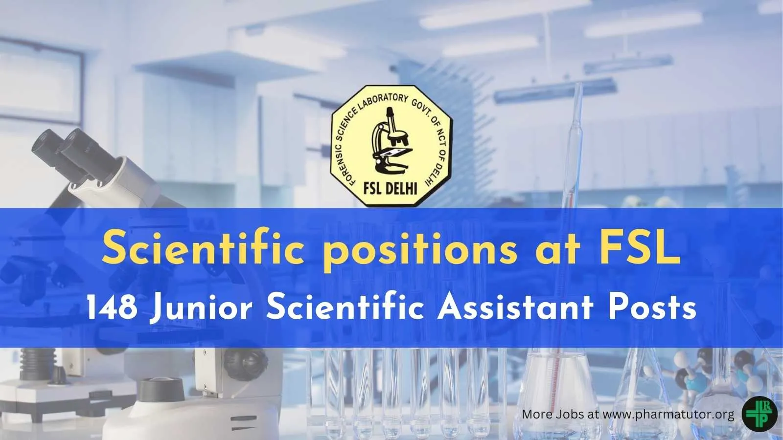 Scientific positions at Forensic Science Laboratory