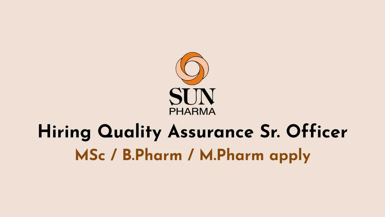 Sun Pharma Hiring Quality Assurance Sr. Officer