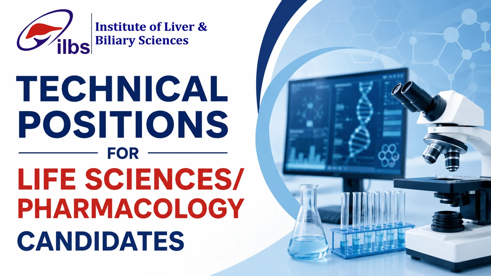 Technical positions for Life Sciences / Pharmacology candidates at ILBS