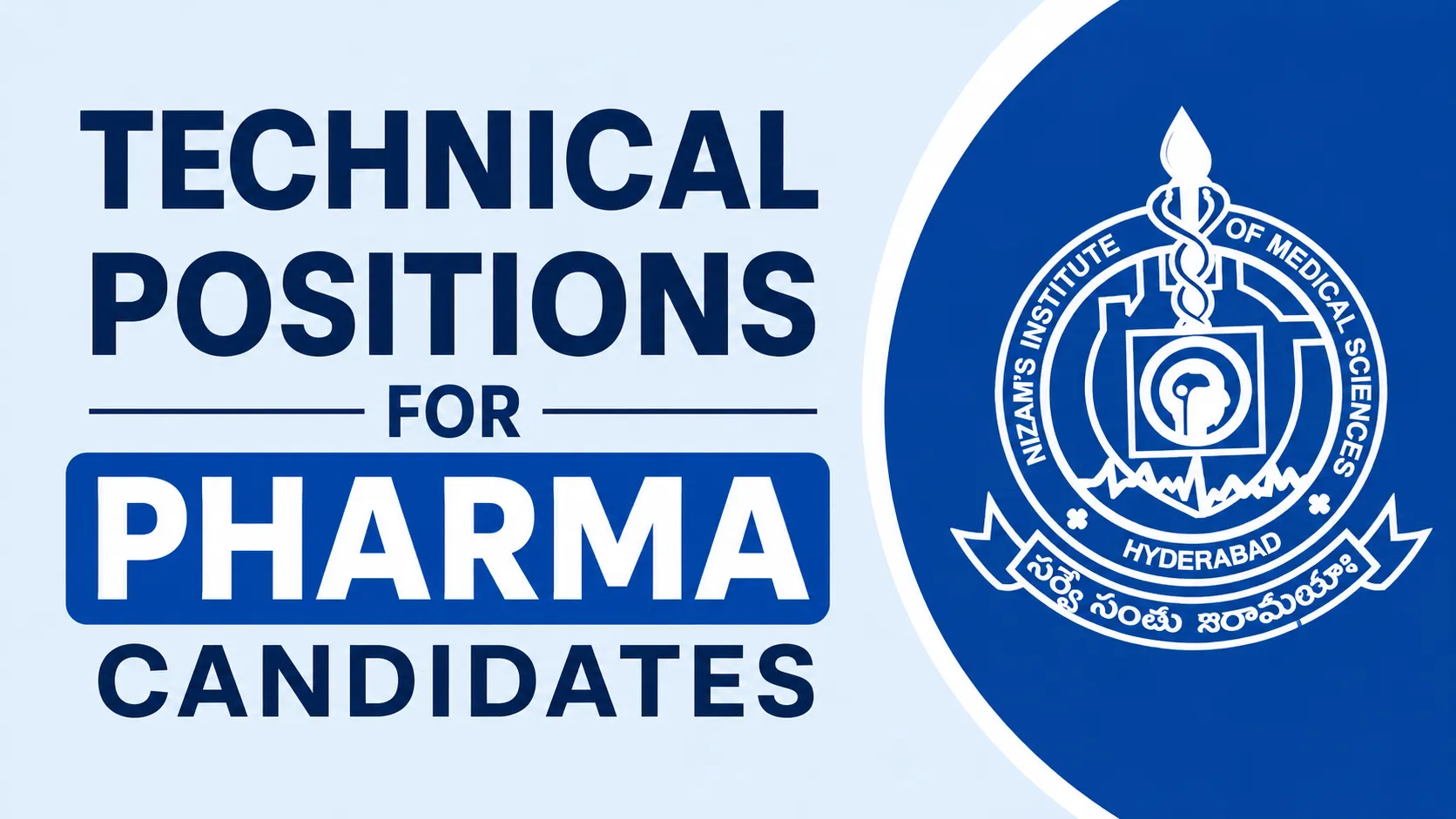 Technical positions for Pharma candidates at Nizam's Institute of Medical Sciences