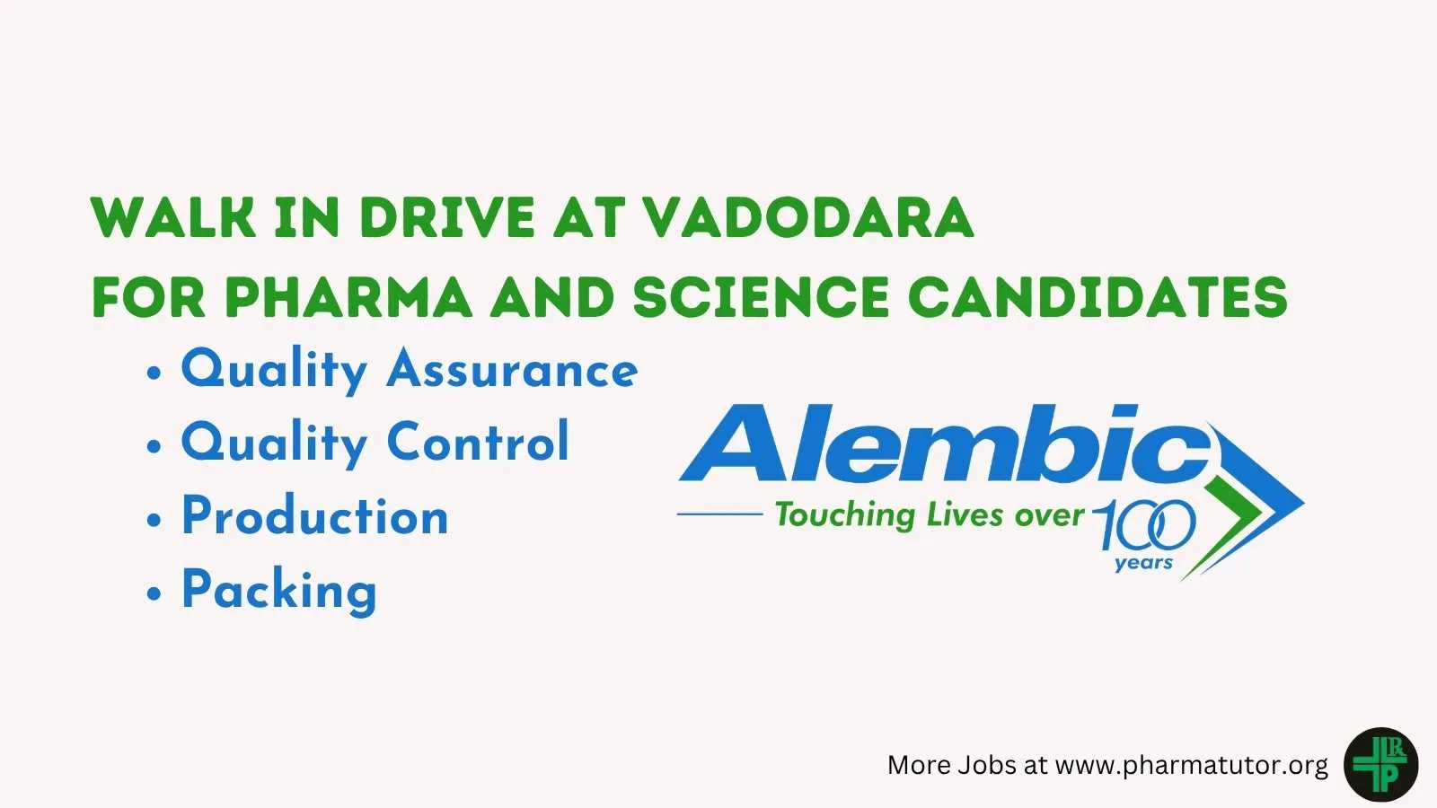 Walk In Drive at Vadodara for Pharma and Science candidates in Quality Function, Production and Packing at Alembic Pharma