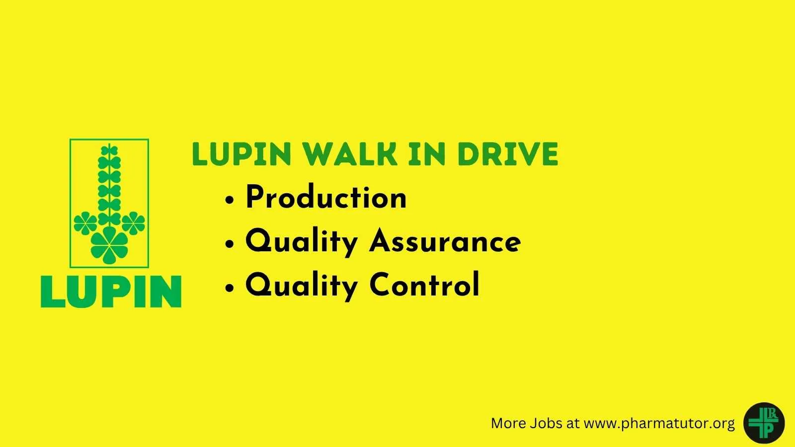 Walk in drive for Production, Quality Assurance and Quality Control at Lupin