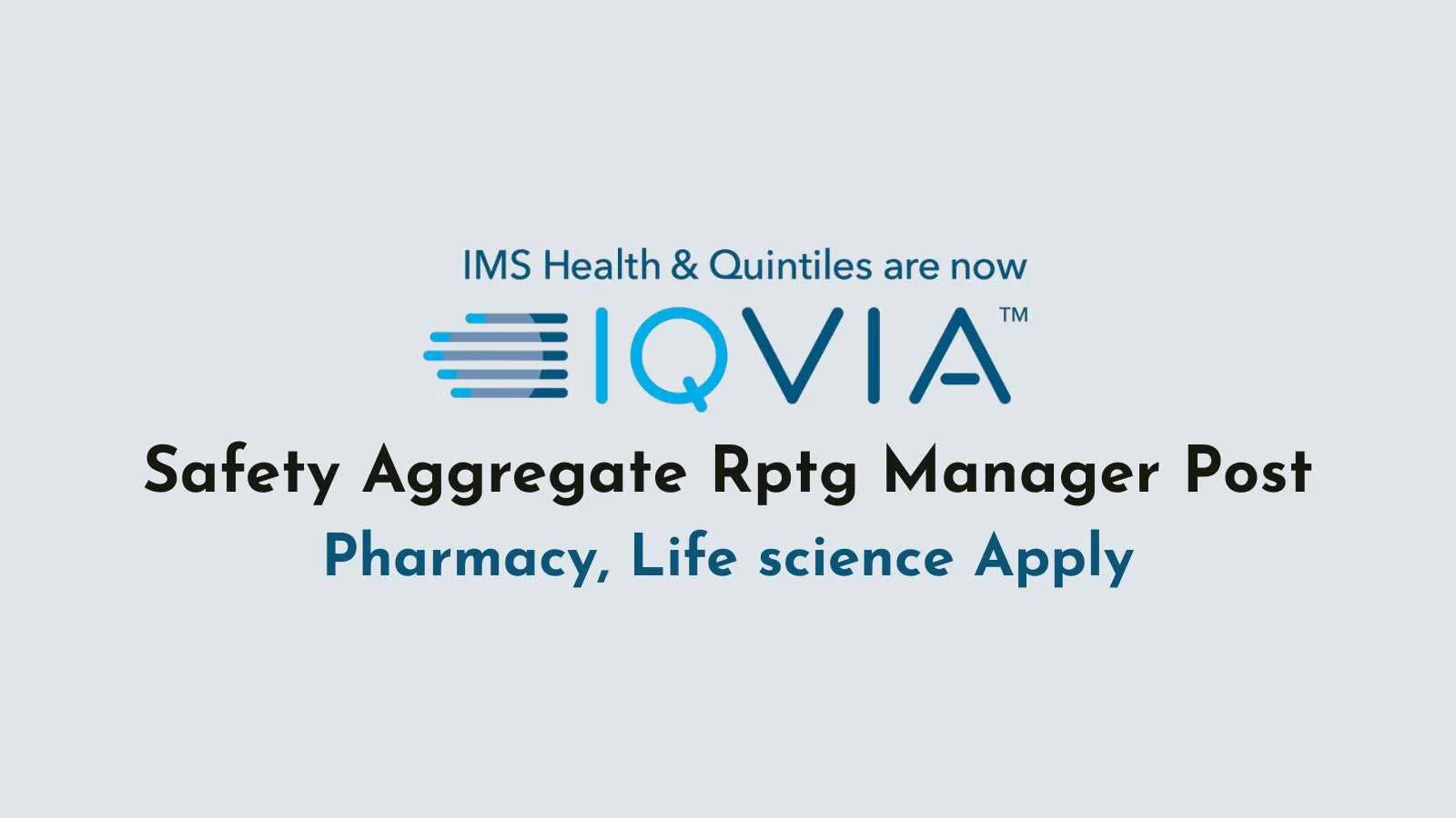 Work as Safety Aggregate Rptg Manager at IQVIA
