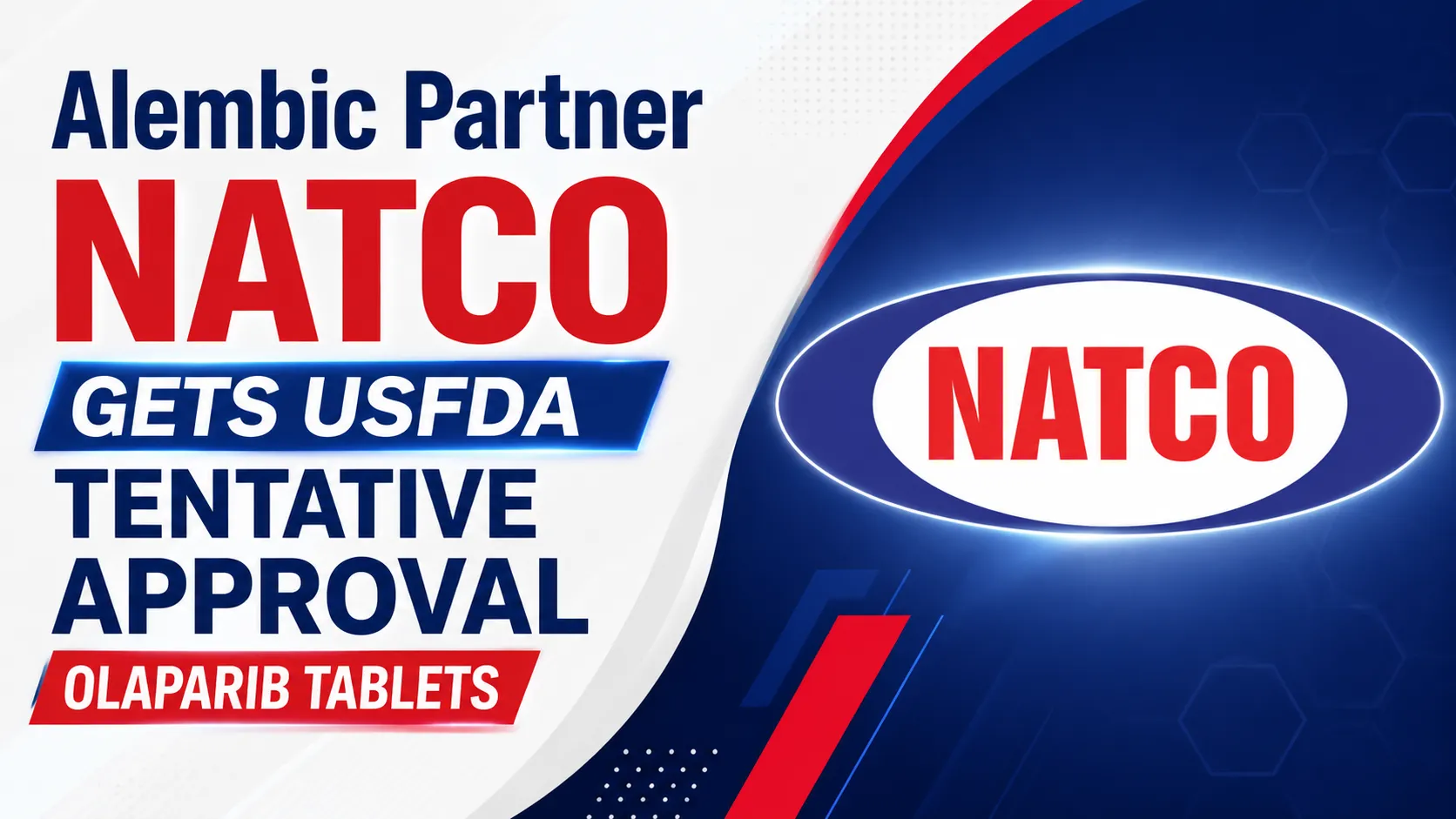 Alembic Partner NATCO Gets USFDA Tentative Approval Olaparib Tablets