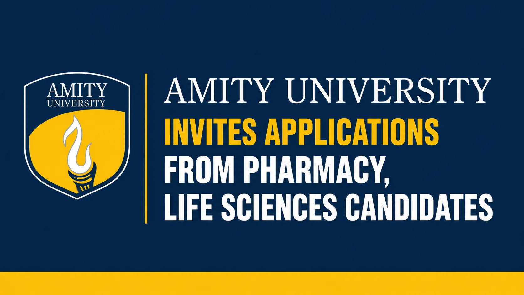 Amity University invites applications from Pharmacy, Life Sciences candidates