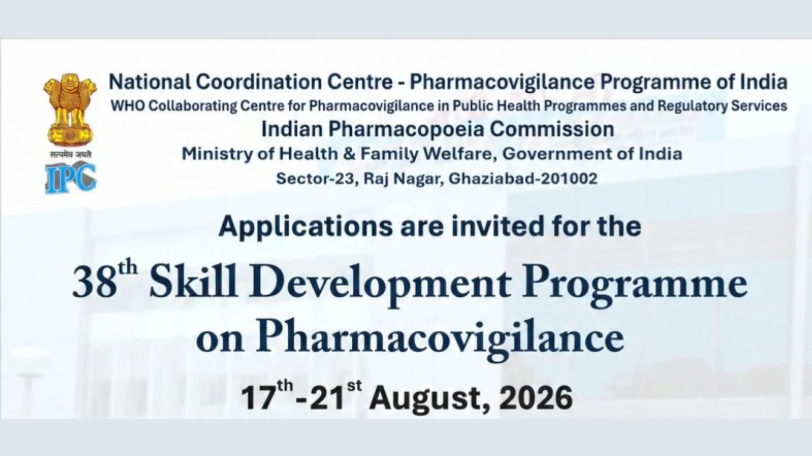 Applications are invited for the 38th Skill Development Programme on Pharmacovigilance