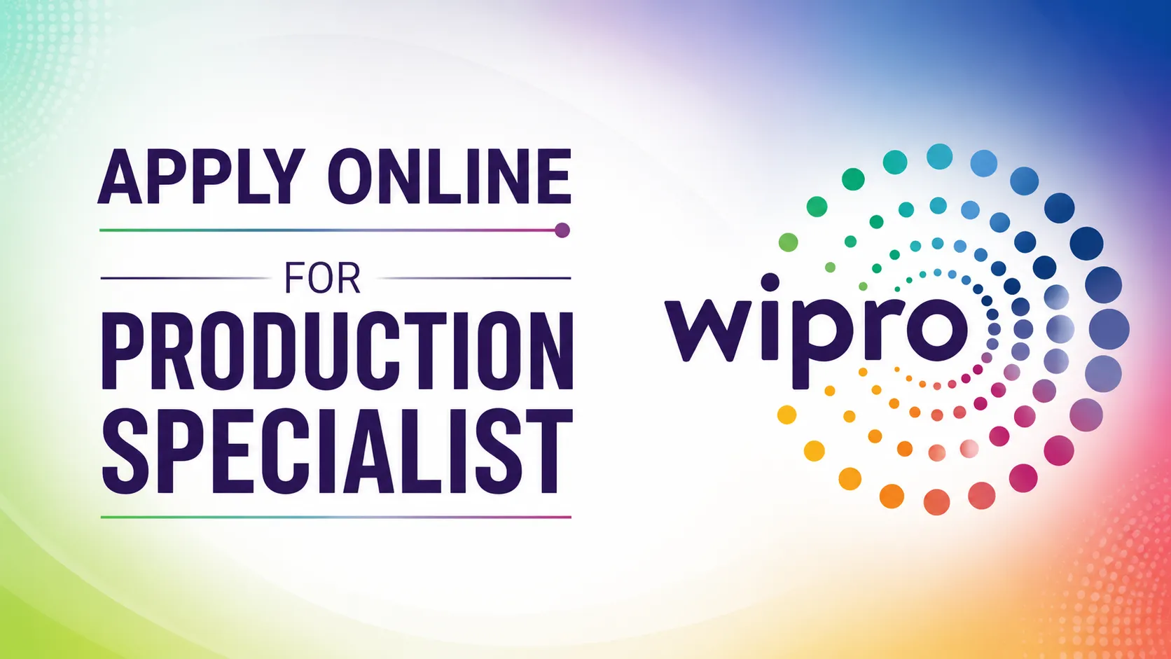 Apply Online for Production Specialist at WIPRO