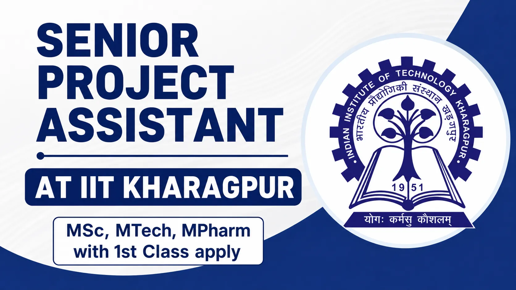 Apply Online for Senior Project Assistant at IIT KHARAGPUR
