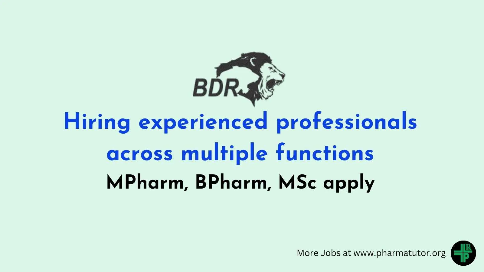 BDR Pharma Hiring experienced professionals across multiple functions