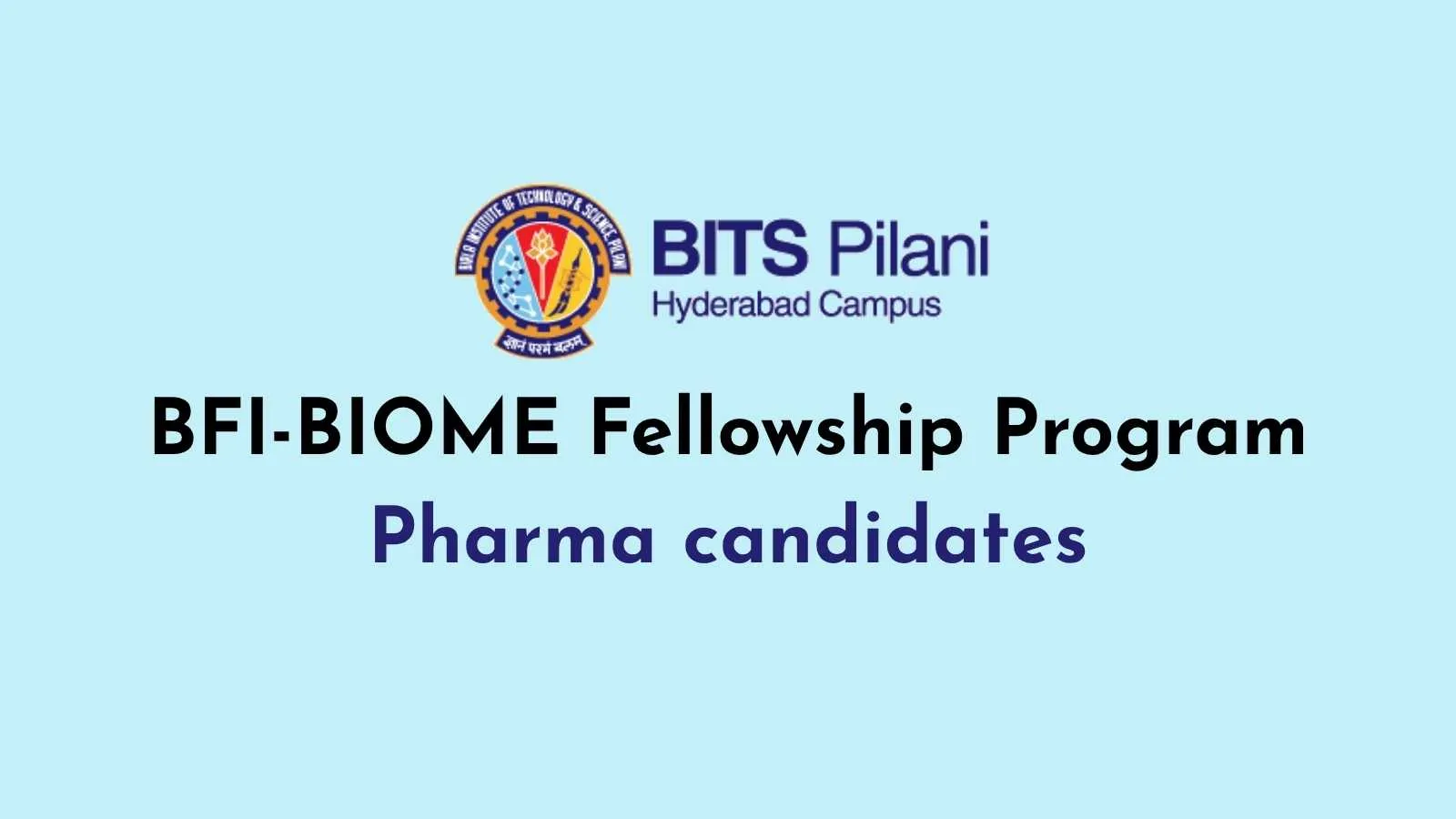BFI-BIOME Fellowship Program Pharma candidates at BITS Pilani Hyderabad Campus