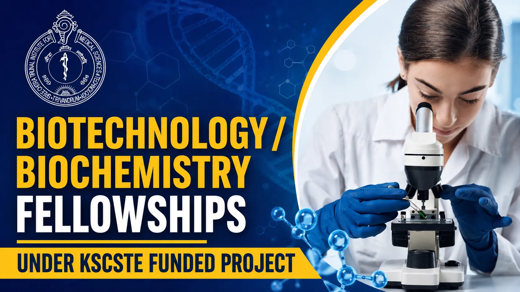 Biotechnology / Biochemistry Fellowships under KSCSTE funded project at SCTIMST 