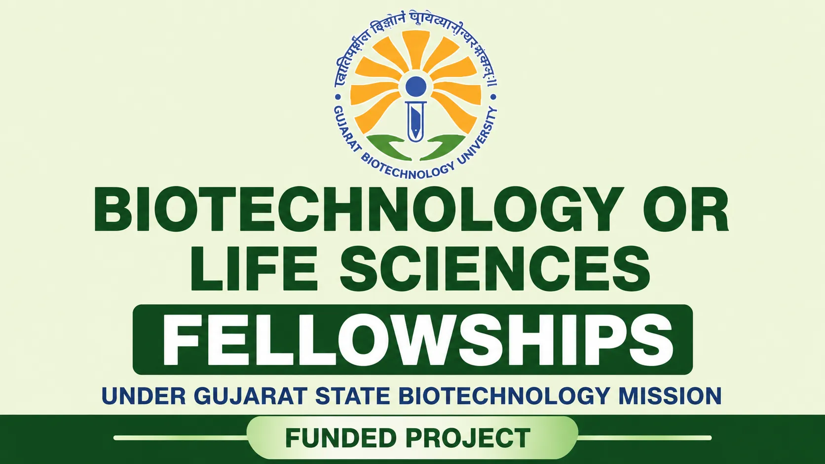 Biotechnology or Life sciences Fellowships under Gujarat State Biotechnology Mission funded project