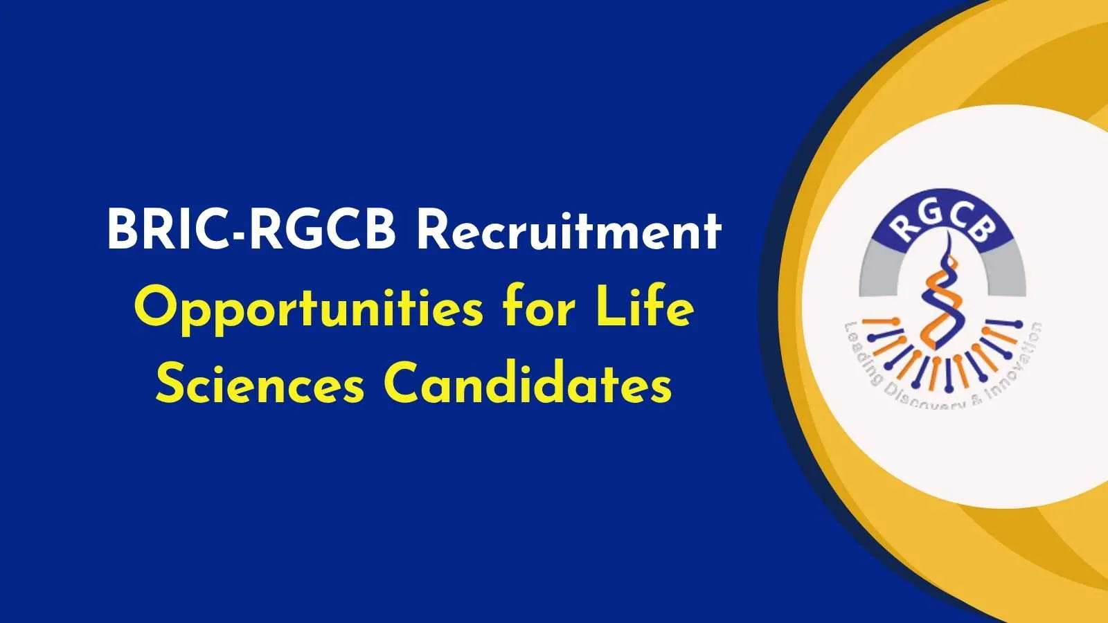 BRIC-RGCB Recruitment : Opportunities for Life Sciences Candidates