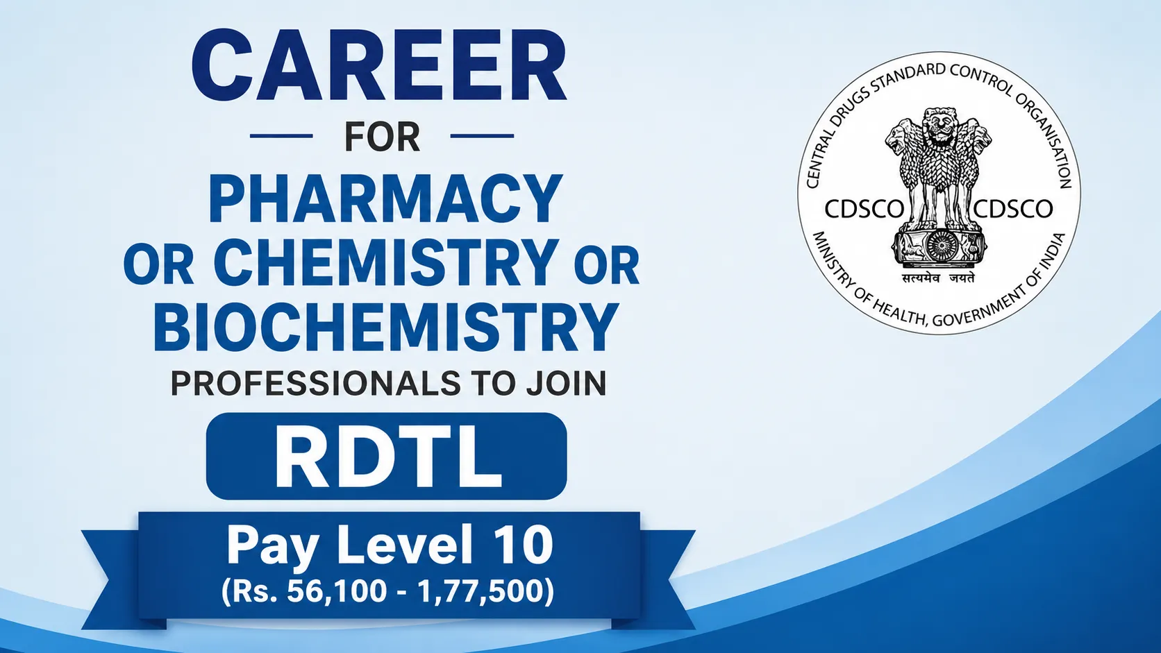 Career for Pharmacy or Chemistry or Biochemistry Professionals to Join RDTL