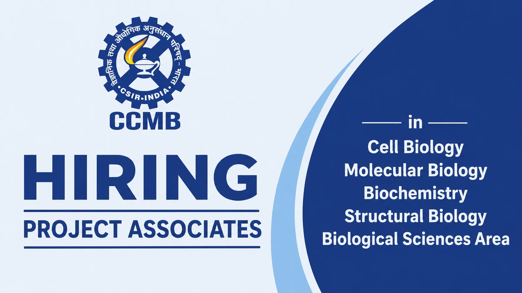 CCMB Hiring Project Associates in Cell Biology, Molecular Biology, Biochemistry, Structural Biology, Biological Sciences Area