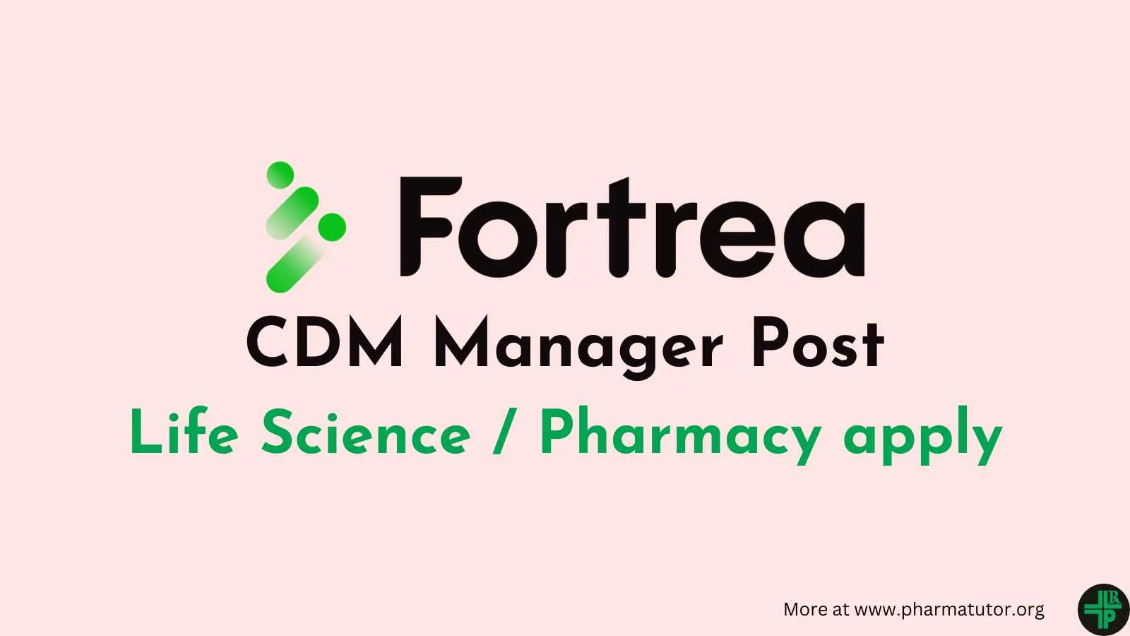 CDM Manager Post at Fortrea - Life Science / Pharmacy apply