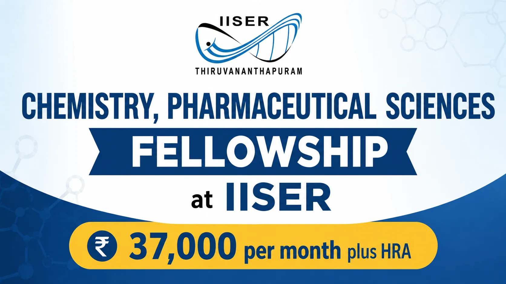 Chemistry, Pharmaceutical Sciences Fellowship at IISER