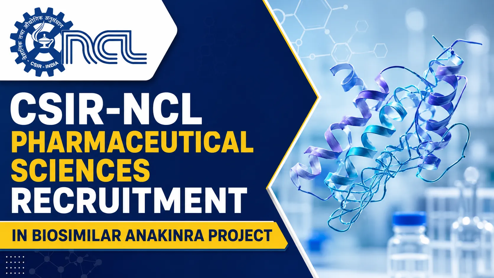 CSIR-NCL Pharmaceutical Sciences Recruitment in Biosimilar Anakinra Project