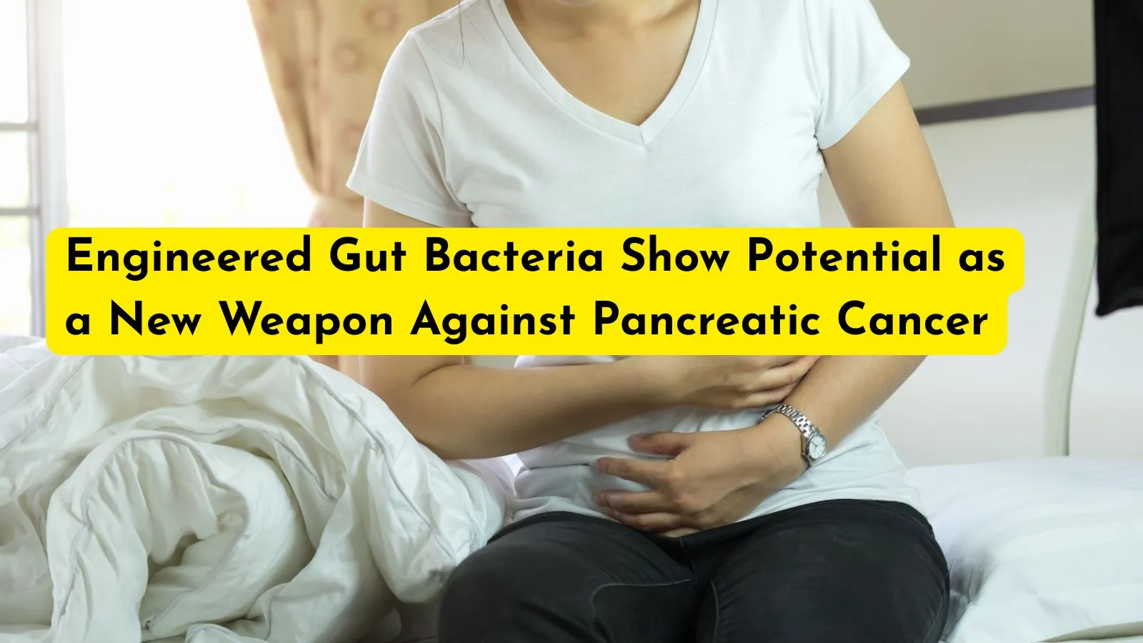 Engineered Gut Bacteria Show Potential as a New Weapon Against Pancreatic Cancer