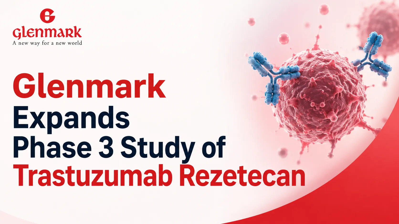 Glenmark Expands Phase 3 Study of Trastuzumab Rezetecan