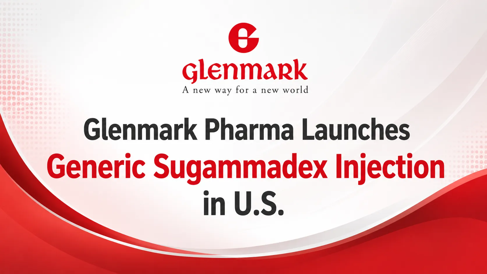 Glenmark Pharma Launches Generic Sugammadex Injection in U.S.