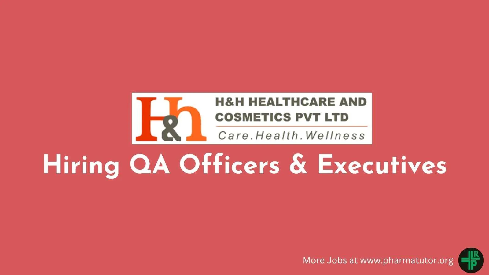 H&H Healthcare Hiring QA Officers & Executives