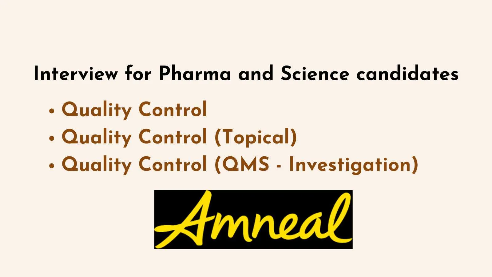 Interview for Pharma and Science candidates in Quality Control at Amneal Pharmaceuticals