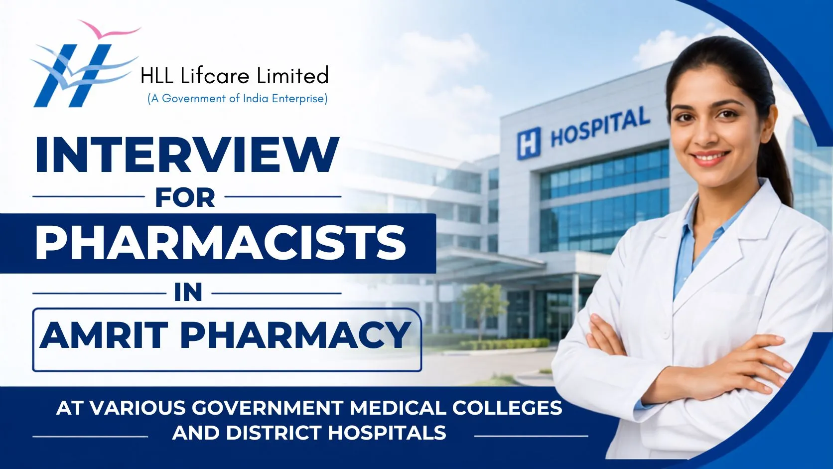Interview for Pharmacists in AMRIT Pharmacy at various Government Medical Colleges and District Hospitals