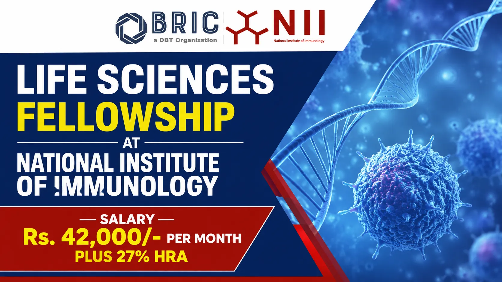 Life Sciences Fellowship at National Institute of Immunology