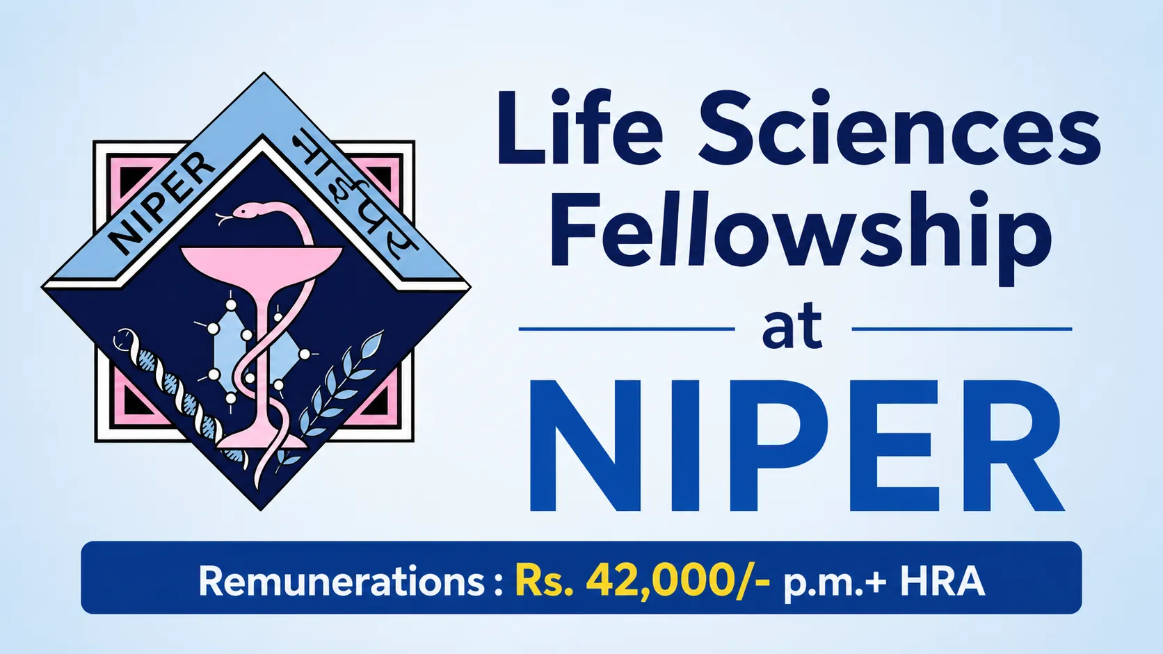 Life Sciences Fellowship at National Institute of Pharmaceutical Education and Research