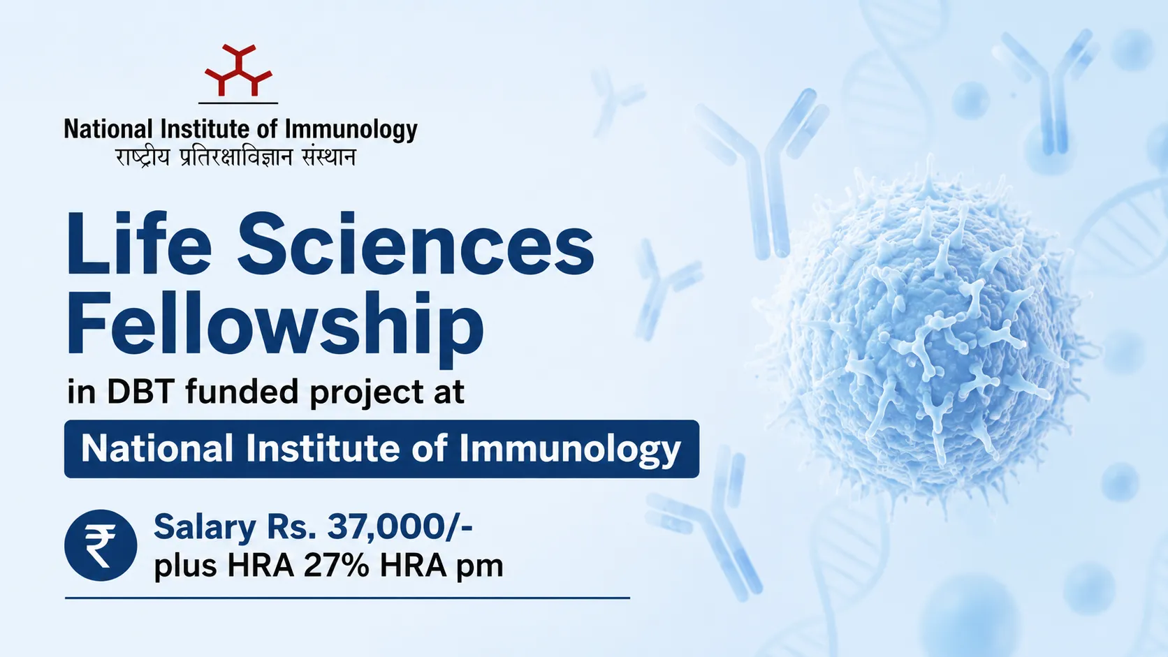 Life Sciences Fellowship in DBT funded project at National Institute of Immunology