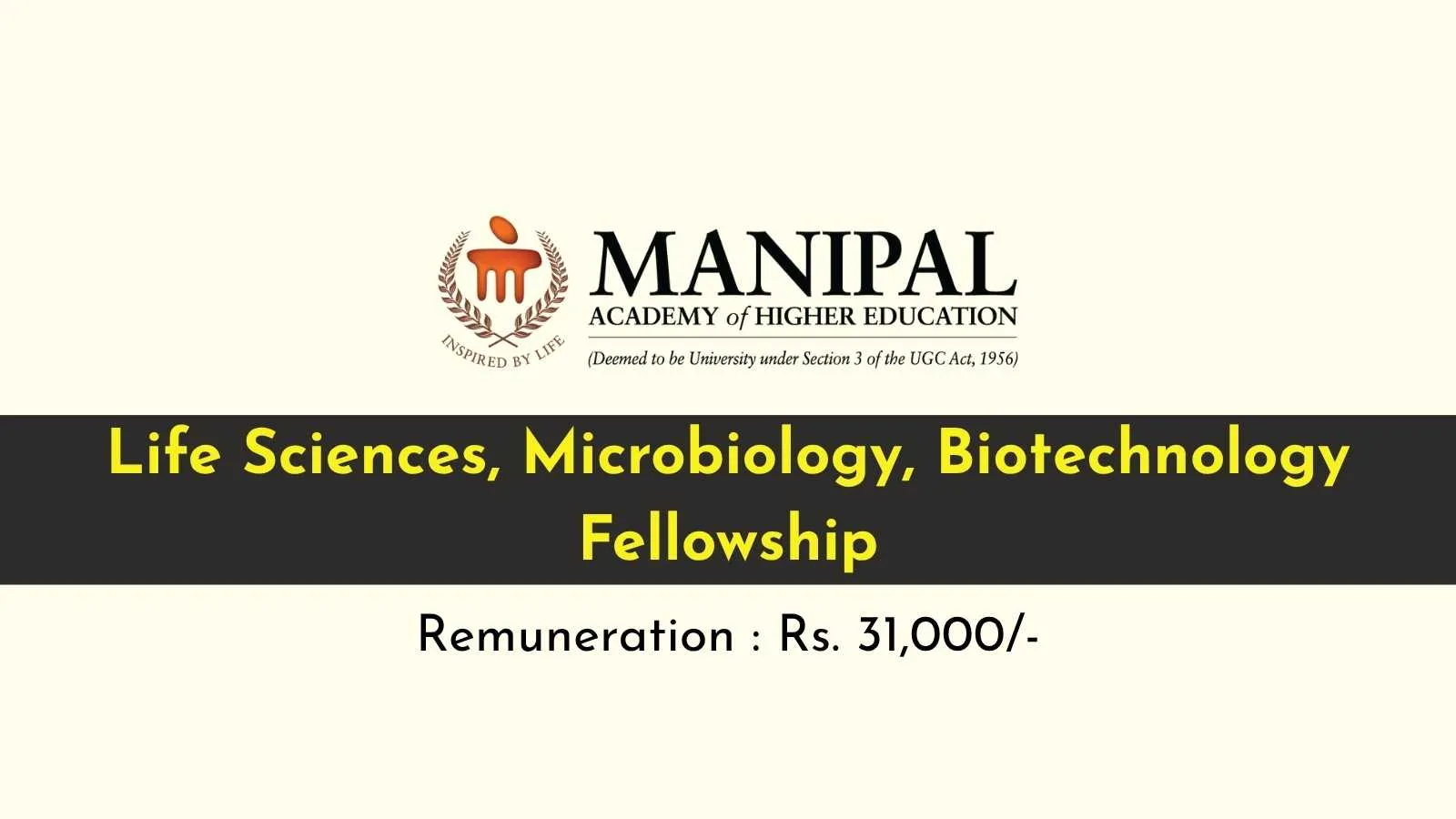 Life Sciences, Microbiology, Biotechnology Fellowship at MAHE