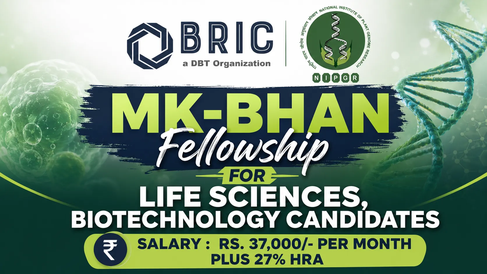 MK-BHAN Fellowship for Life Sciences, Biotechnology candidates at BRIC-NIPGR