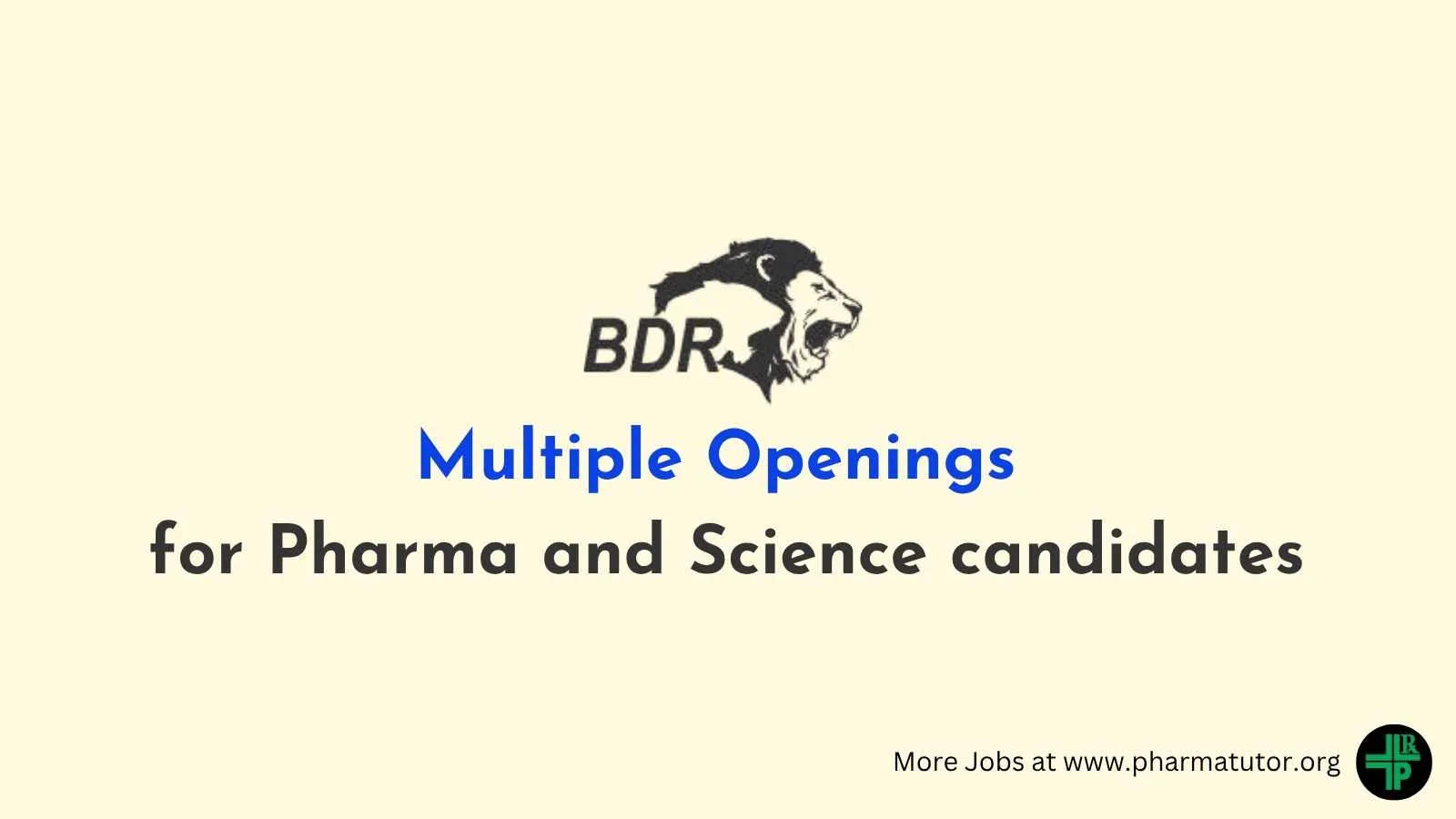 Multiple Openings for Pharma and Science candidates at BDR Pharmaceuticals