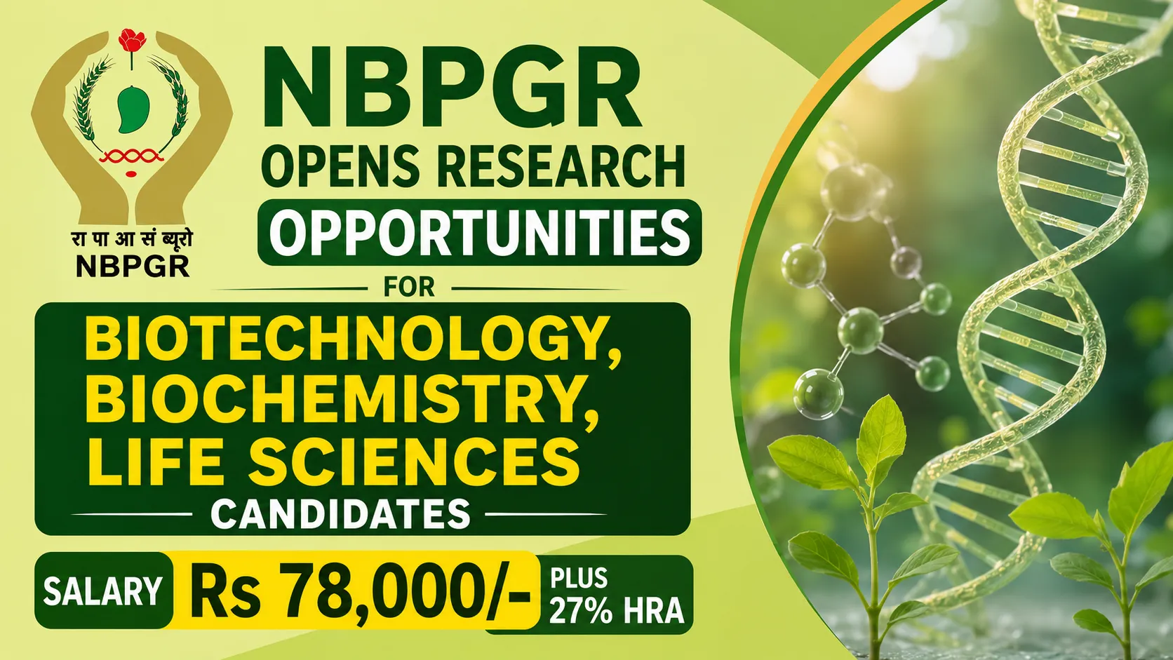 NBPGR opens research opportunities for Biotechnology, Biochemistry, Life Sciences candidates