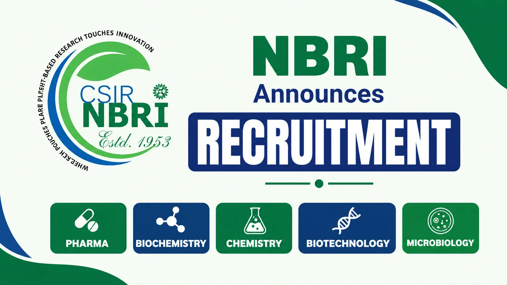 NBRI Announces Recruitment for Pharma, Biochemistry, Chemistry, Biotechnology, Microbiology candidates