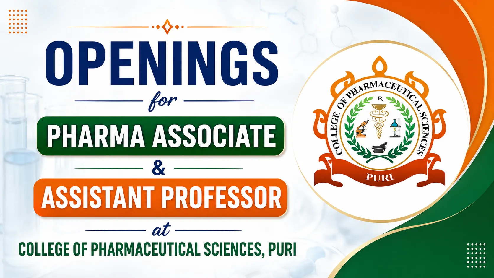 Openings for Pharma Associate and Assistant Professor at College of Pharmaceutical Sciences, Puri 