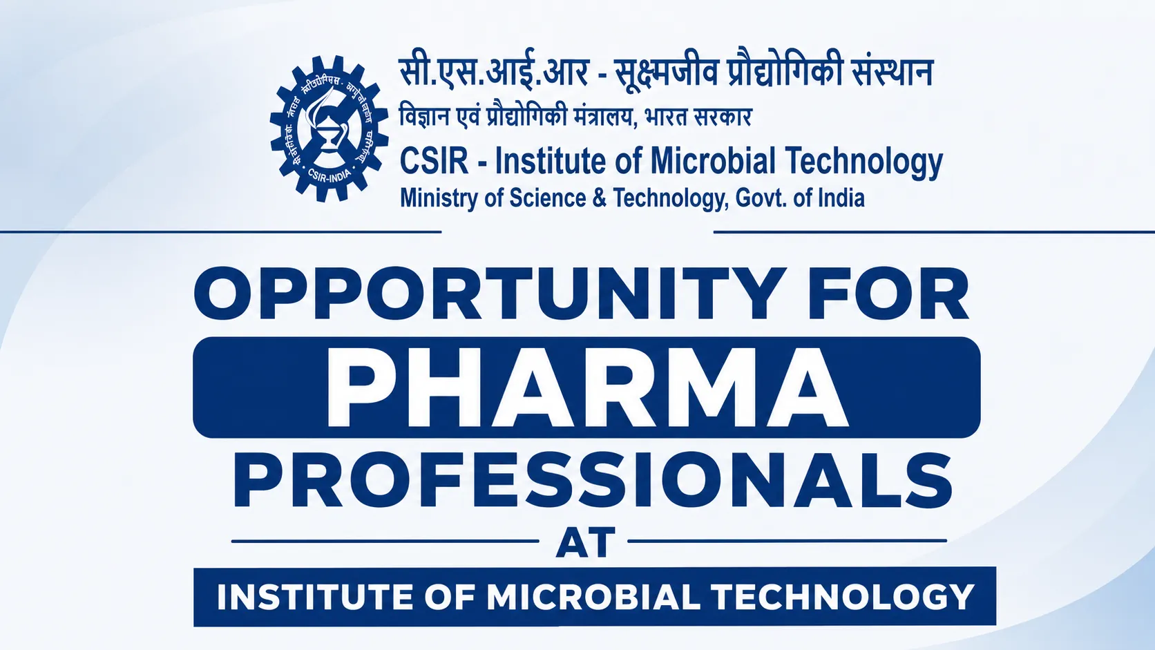 Opportunity for Pharma professionals at Institute of Microbial Technology
