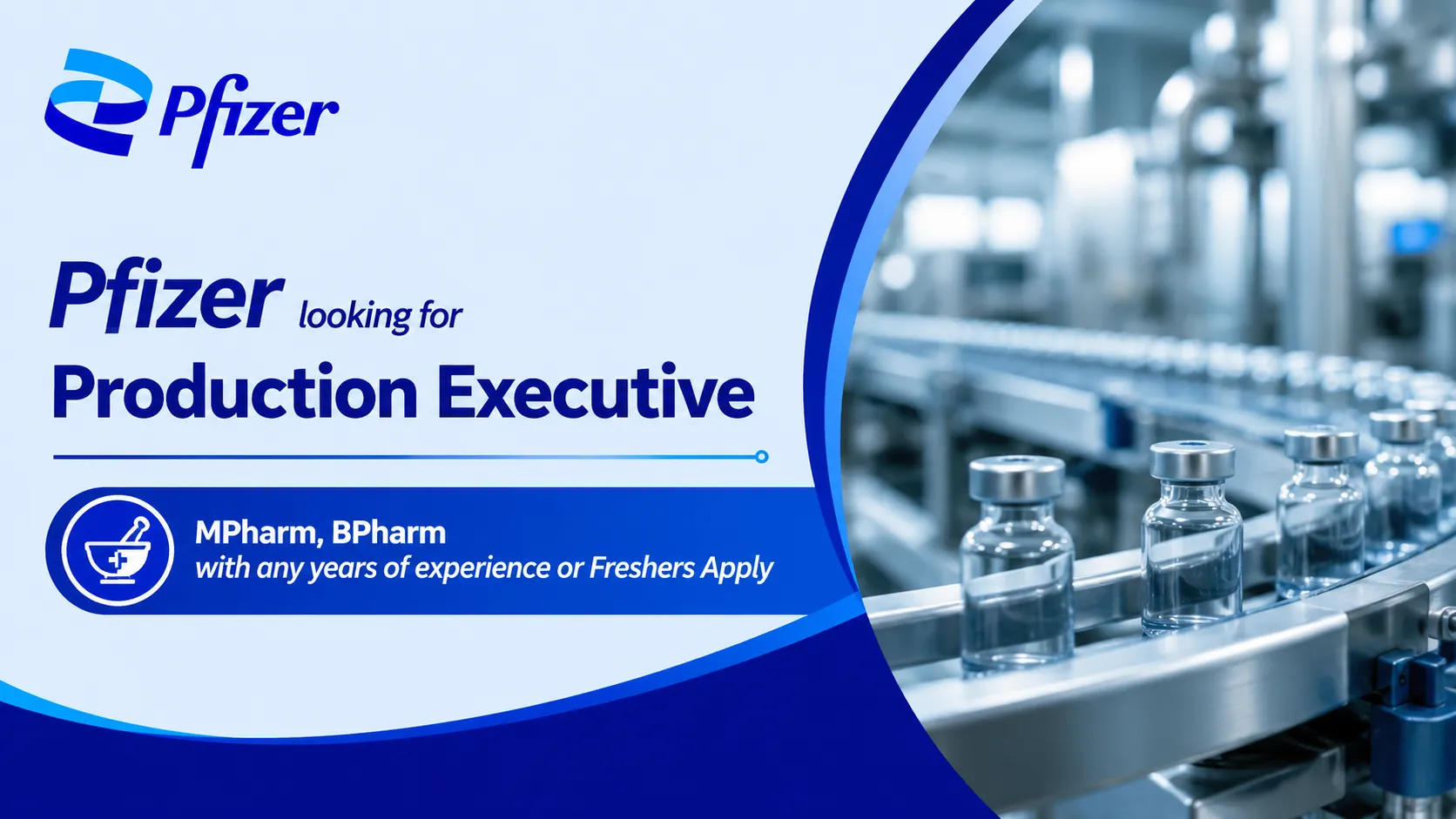 Pfizer looking for Production Executive