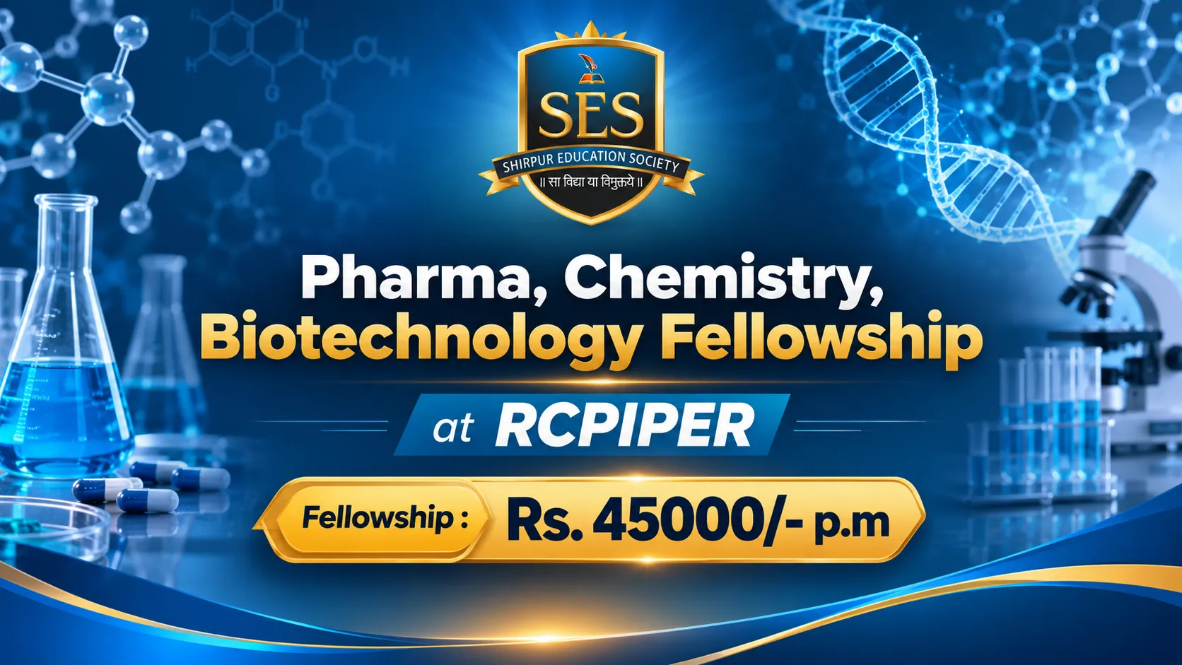 Pharma, Chemistry, Biotechnology Fellowship at RCPIPER