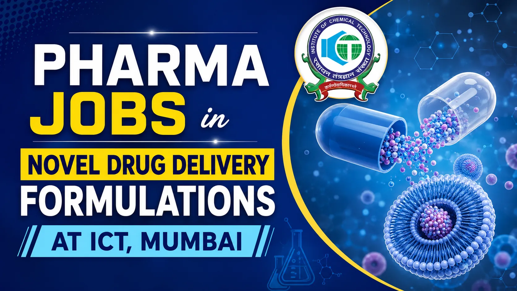 Pharma Jobs in Novel Drug Delivery Formulations at ICT, Mumbai