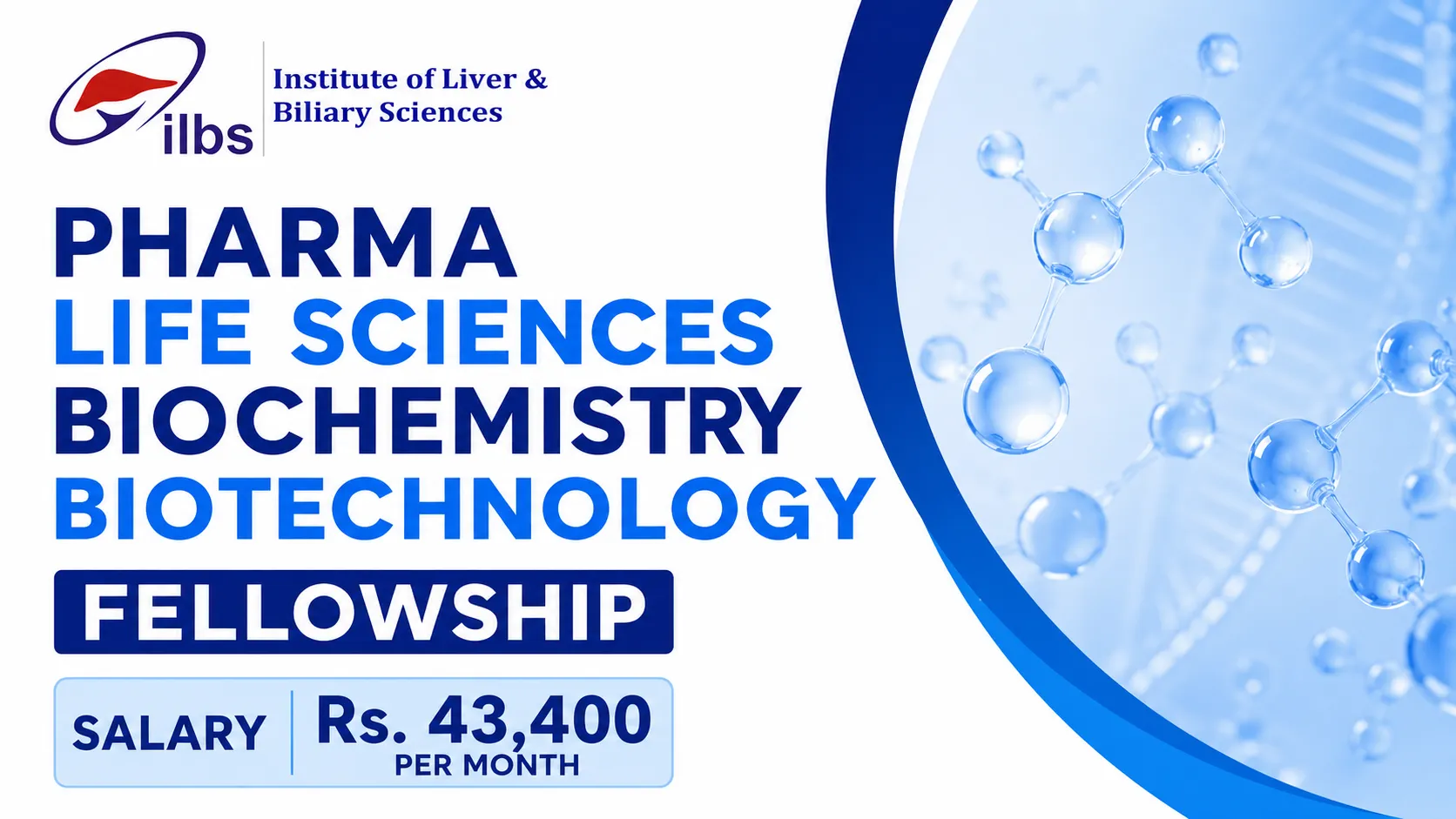 Pharma, Life Sciences, Biochemistry, Biotechnology Fellowship at ILBS