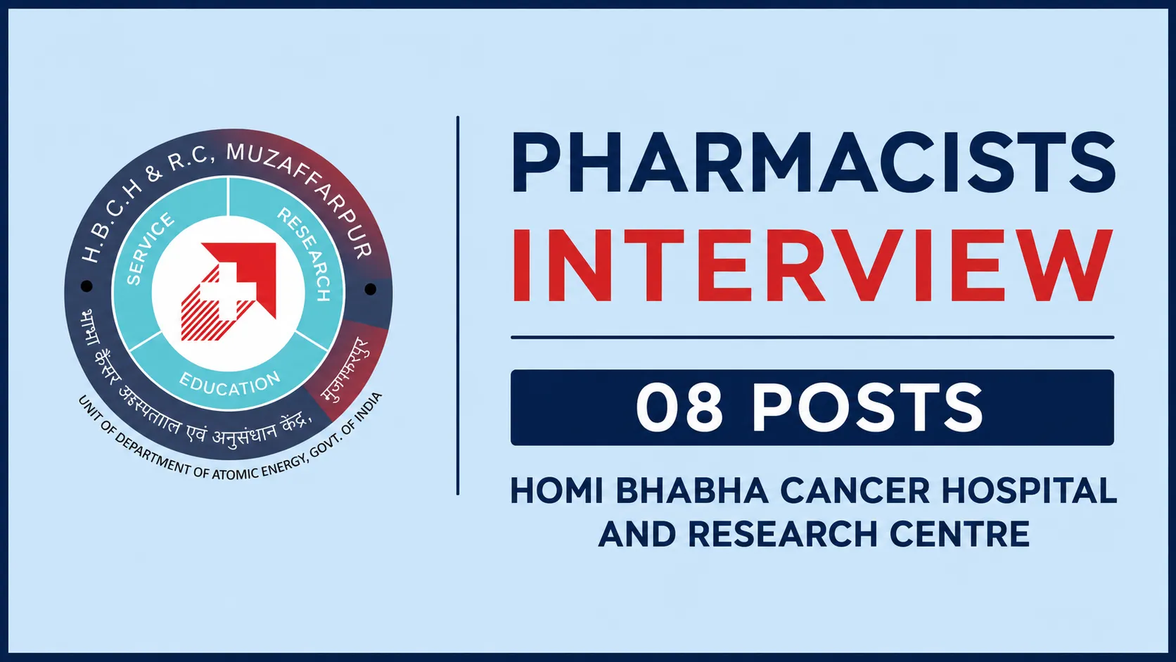 Pharmacists Interview : 08 posts at Homi Bhabha Cancer Hospital and Research Centre