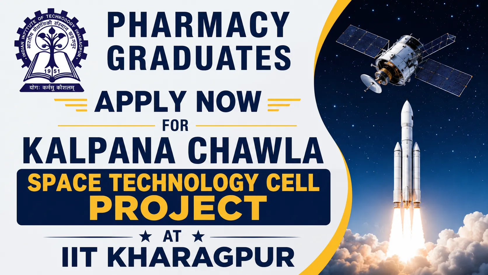 Pharmacy graduates apply now for Kalpana Chawla Space Technology Cell Project, IIT Kharagpur